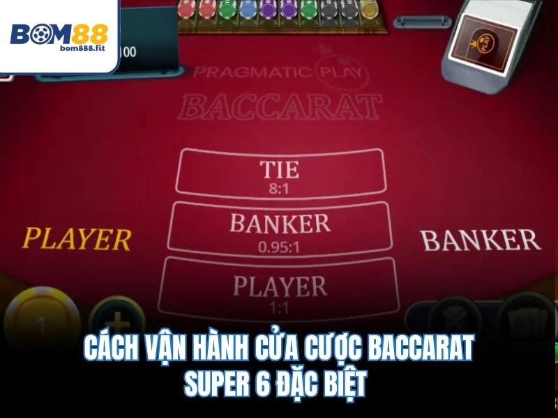 Baccarat Super 6 VIP – Tỷ Lệ Trả Thưởng 1 Ăn 12 Siêu Chất - spinluna88 Baccarat Super 6 VIP – Tỷ Lệ Trả Thưởng 1 Ăn 12 Siêu Chất - spinluna88