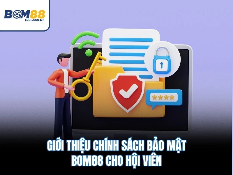 Chính Sách Bảo Mật BOM88 - spinluna88 Chính Sách Bảo Mật BOM88 - spinluna88