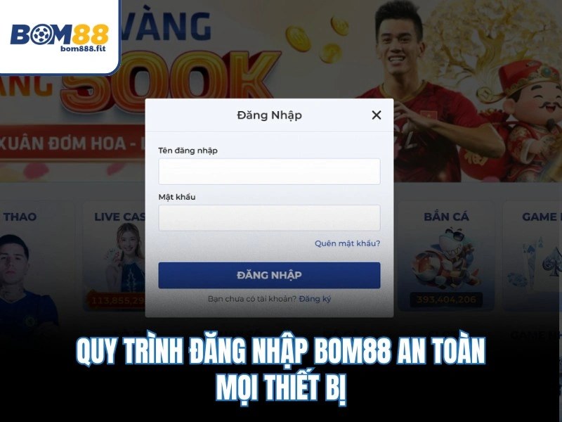 Đăng Nhập BOM88 - spinluna88